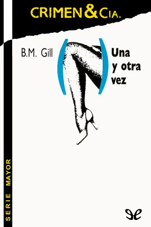 [Crimen #38;#38;#38;#38;#38;#38; Cía. (Serie Mayor) 03] • Una y otra vez